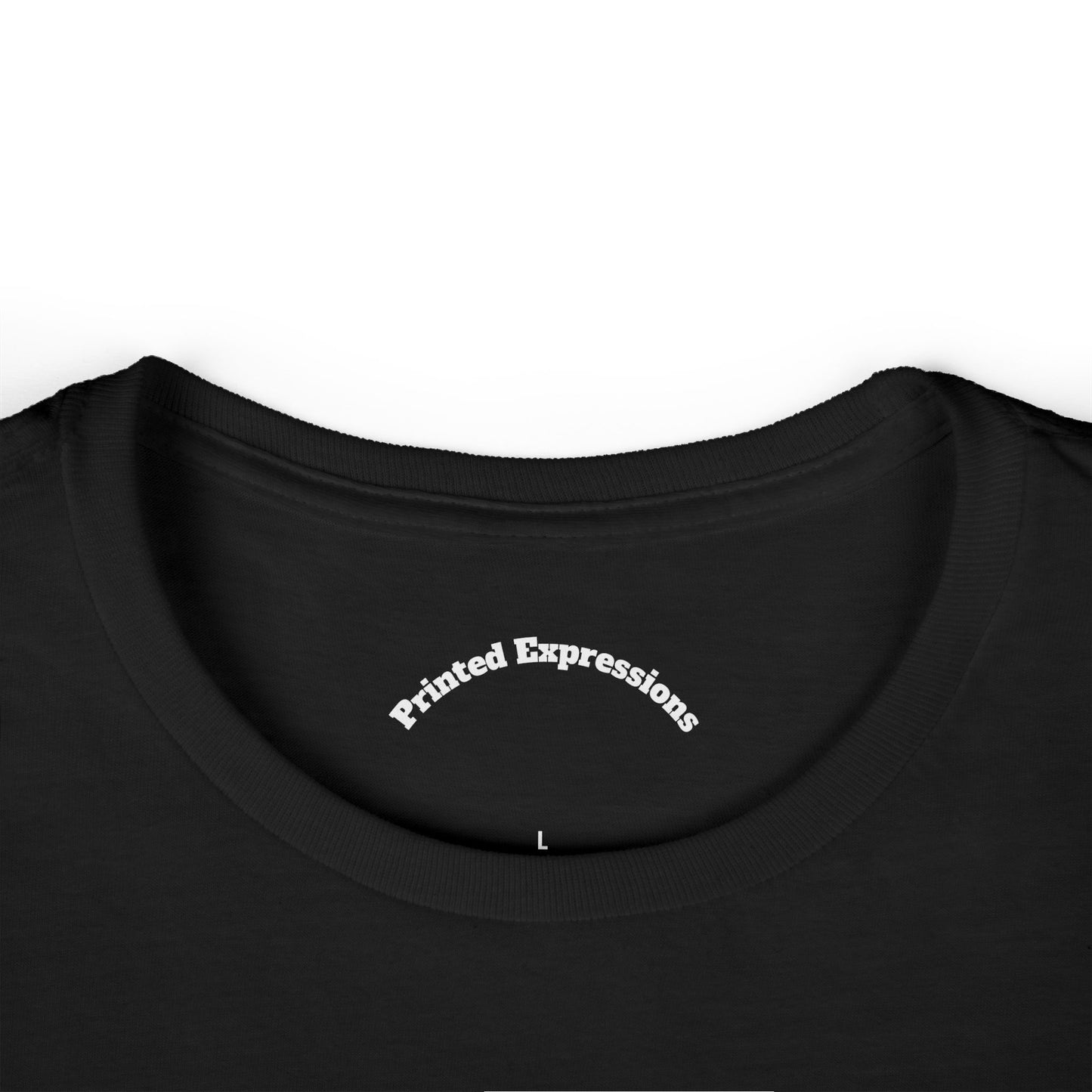 Bold Statement Tee for Strong Women, Funny Graphic Tee, Casual Wear, Gifts for Friends, Everyday Statement Shirt