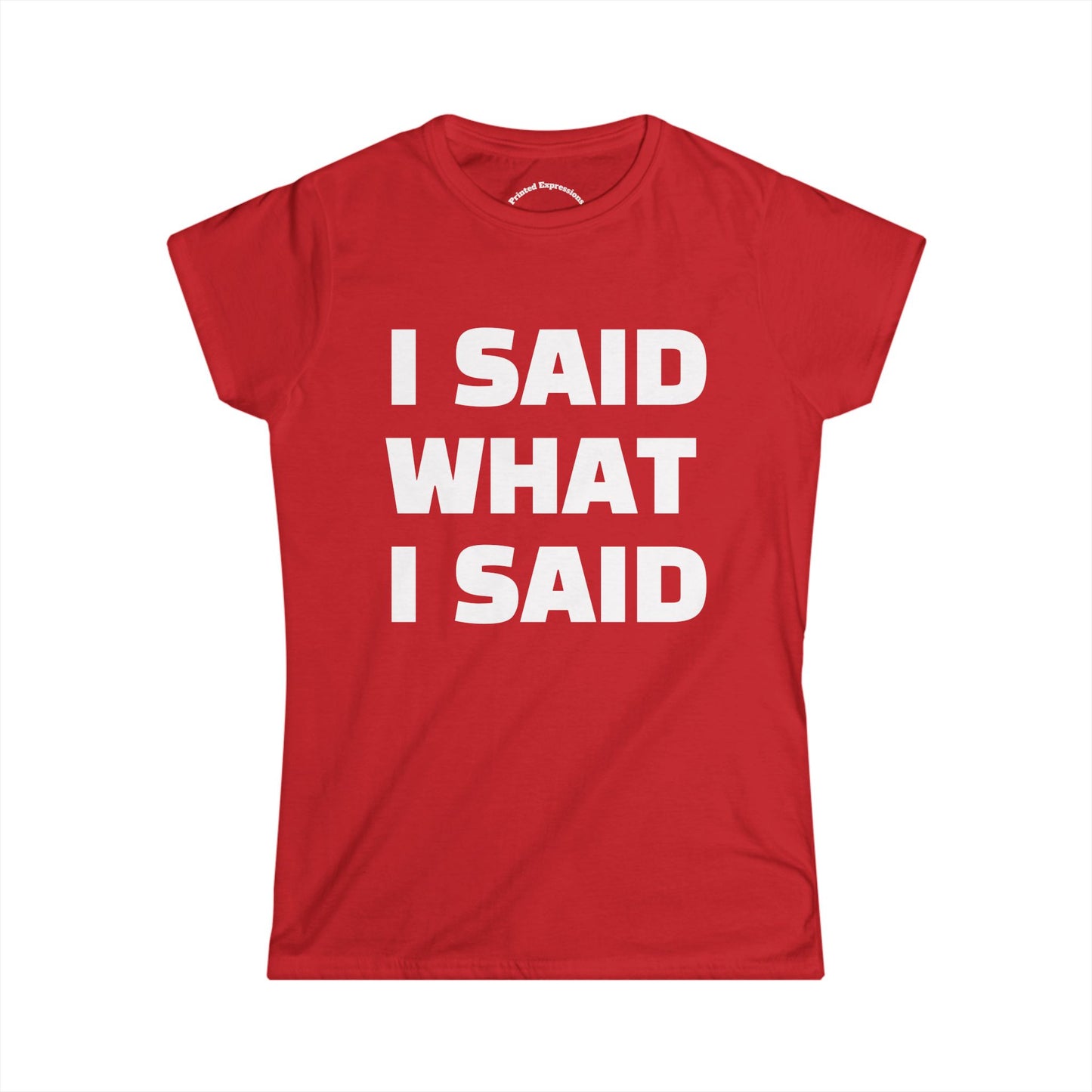 Bold Statement Tee for Strong Women, Funny Graphic Tee, Casual Wear, Gifts for Friends, Everyday Statement Shirt