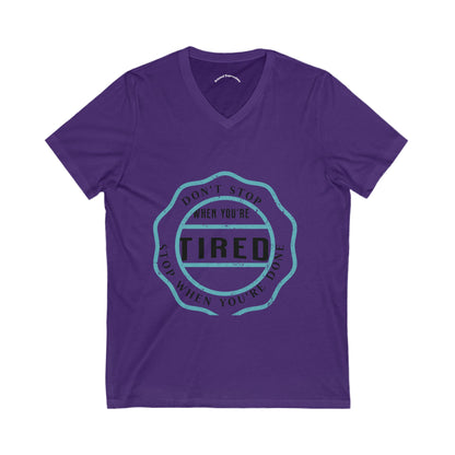 Motivational V-Neck Tee, Don't Stop When You're Tired Shirt, Fitness Gear, Unisex Workout Top, Inspirational Gift, Casual Wear