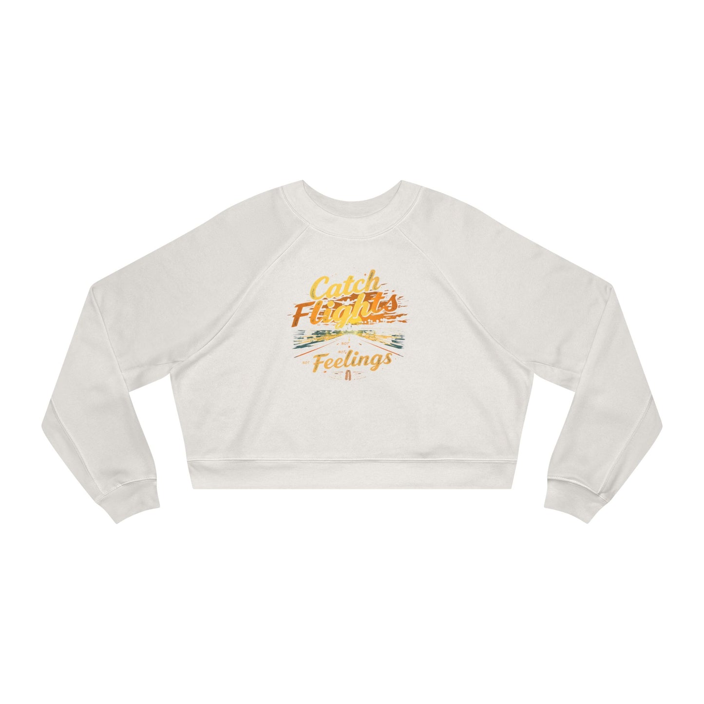 Catch Flights Feelings Cropped Pullover, Trendy Fleece Sweatshirt, Travel-Inspired Top, Stylish Layering Piece, Perfect Gift for Adventurers