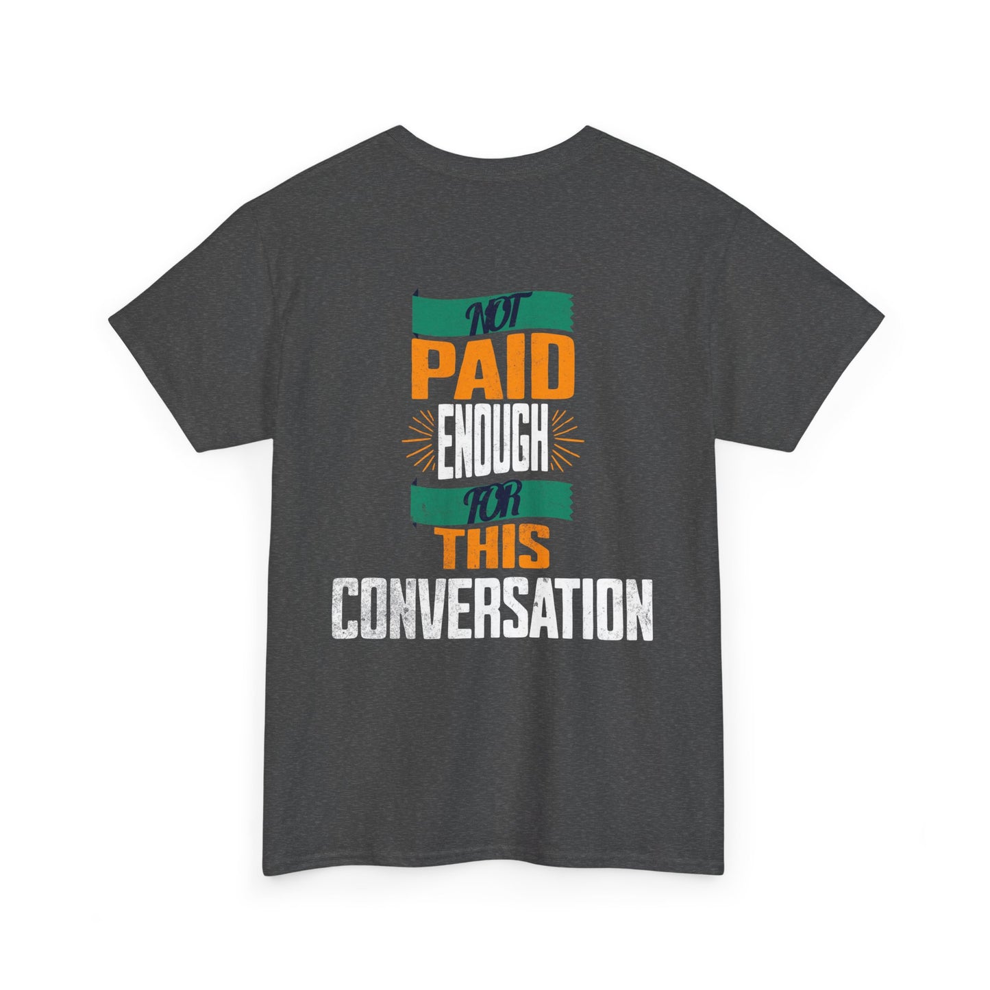 Sassy Unisex Heavy Cotton Tee - Perfect for Everyday Wear, Gift for Friends, Casual Outing, Conversation Starter, Quirky Apparel