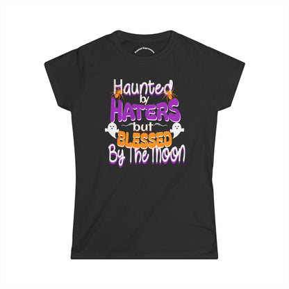 Haunted by Haters Softstyle Tee, Halloween T-Shirt, Witchy Graphic Tee, Blessed by the Moon Shirt, Spooky Season Apparel