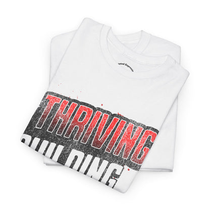 Thriving, Building, Surviving Unisex Heavy Cotton Tee - Motivational Tee, Gift for Him, Inspirational Shirt, Casual Wear, Everyday Comfort