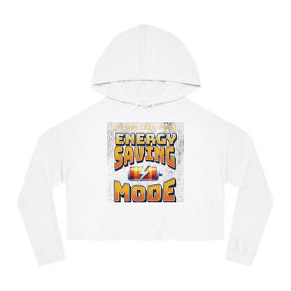 Energy Saving Mode Cropped Hoodie, Fun Sweatshirt for Women, Casual Wear, Unique Gift for Relaxation, Trendy Fashion