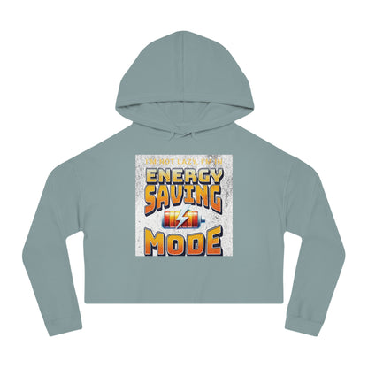 Energy Saving Mode Cropped Hoodie, Fun Sweatshirt for Women, Casual Wear, Unique Gift for Relaxation, Trendy Fashion