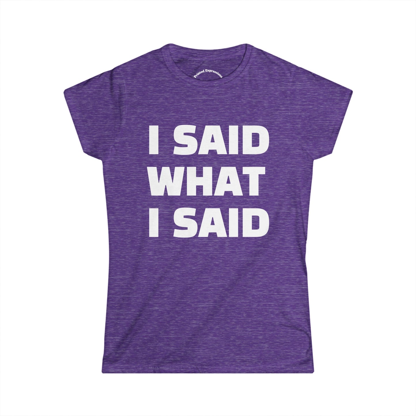 Bold Statement Tee for Strong Women, Funny Graphic Tee, Casual Wear, Gifts for Friends, Everyday Statement Shirt