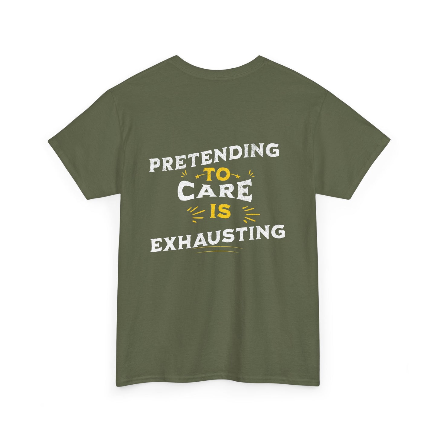 Unisex Heavy Cotton Tee: "Pretending to Care is Exhausting" T-Shirt, Casual Wear, Everyday Humor Tee, Gifts for Friends, Relaxed Fit