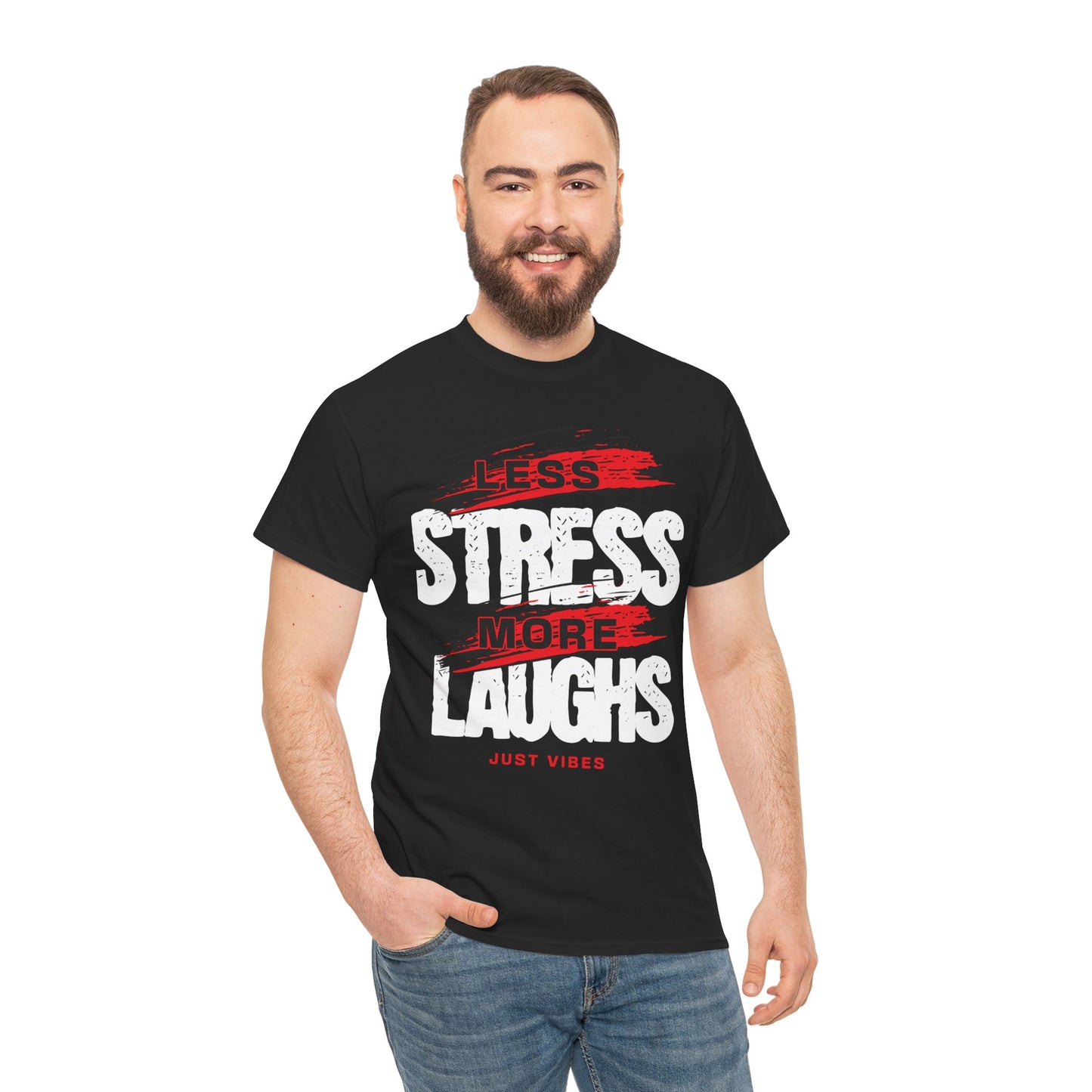 Stress Less Laugh More Tee, Relaxation T-Shirt, Funny Quote Shirt, Gift for Friends, Casual Everyday Wear