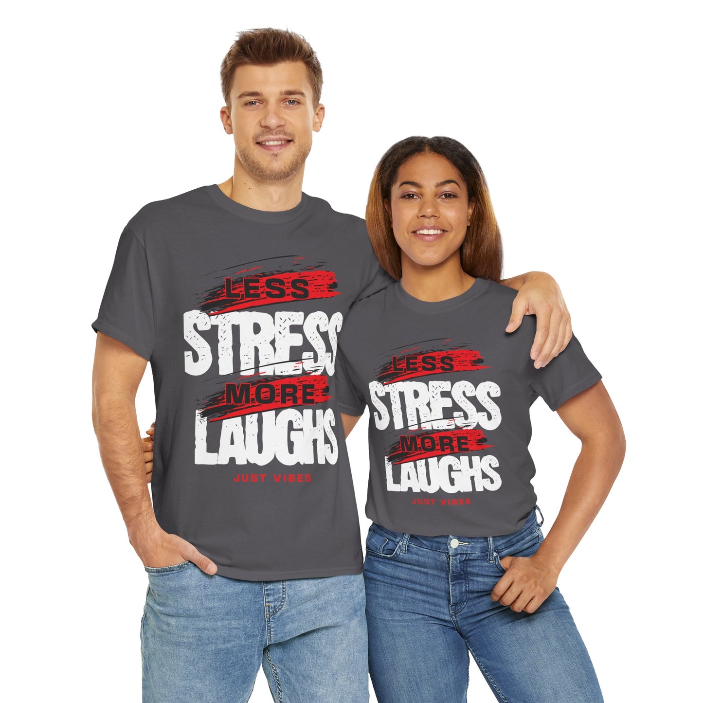 Stress Less Laugh More Tee, Relaxation T-Shirt, Funny Quote Shirt, Gift for Friends, Casual Everyday Wear