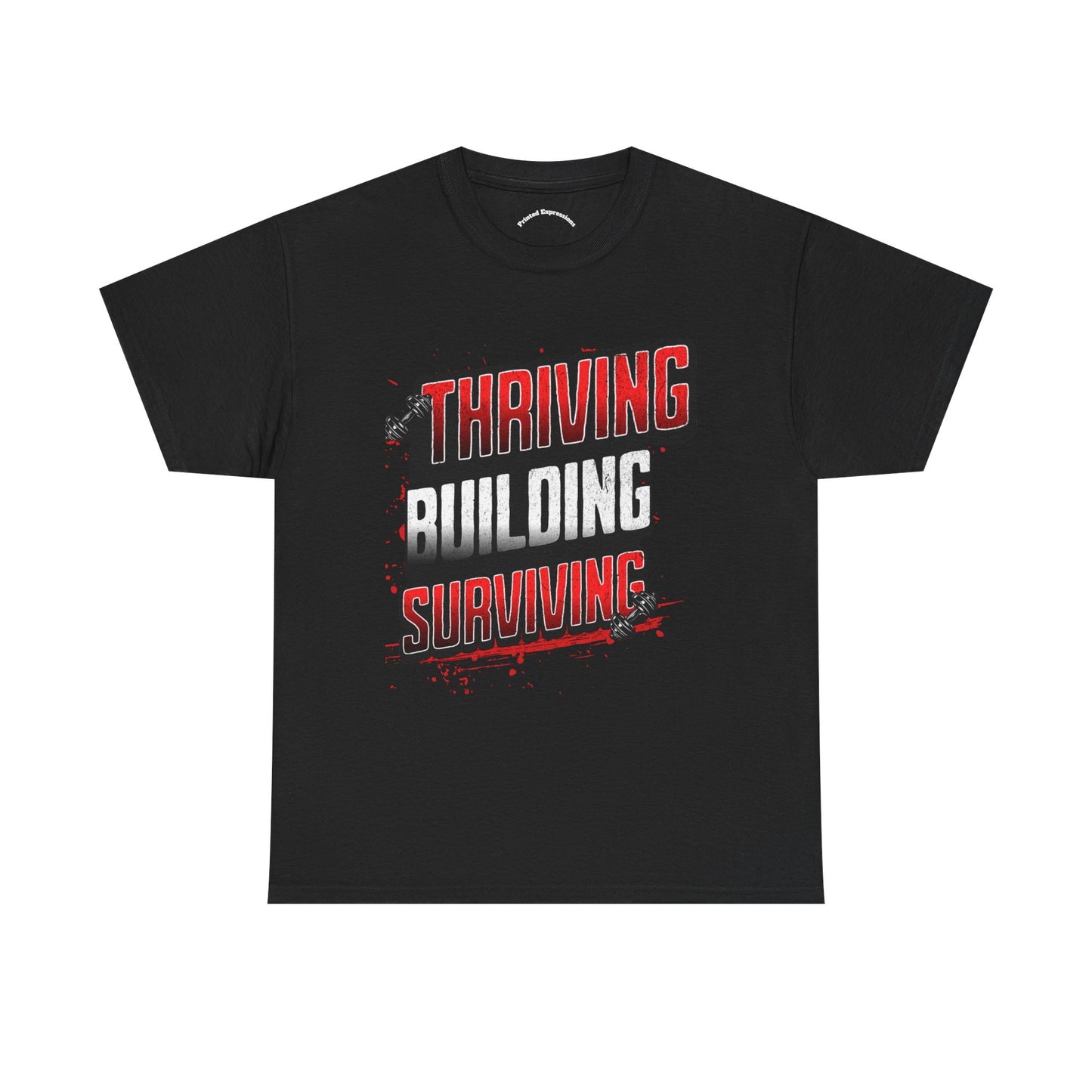 Thriving, Building, Surviving Unisex Heavy Cotton Tee - Motivational Tee, Gift for Him, Inspirational Shirt, Casual Wear, Everyday Comfort
