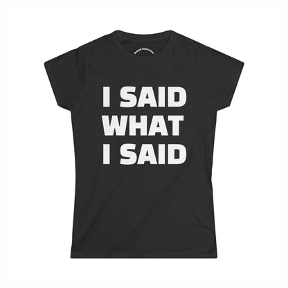Bold Statement Tee for Strong Women, Funny Graphic Tee, Casual Wear, Gifts for Friends, Everyday Statement Shirt