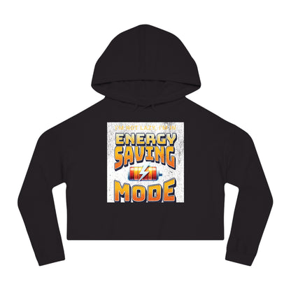 Energy Saving Mode Cropped Hoodie, Fun Sweatshirt for Women, Casual Wear, Unique Gift for Relaxation, Trendy Fashion
