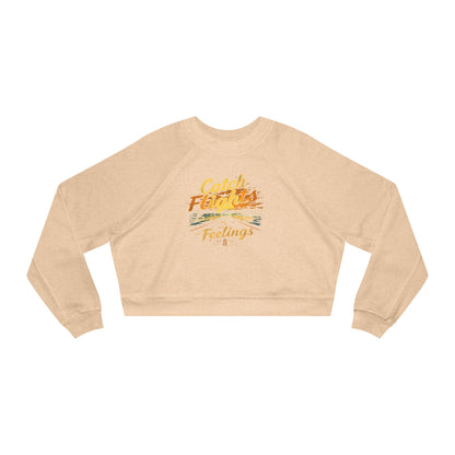 Catch Flights Feelings Cropped Pullover, Trendy Fleece Sweatshirt, Travel-Inspired Top, Stylish Layering Piece, Perfect Gift for Adventurers