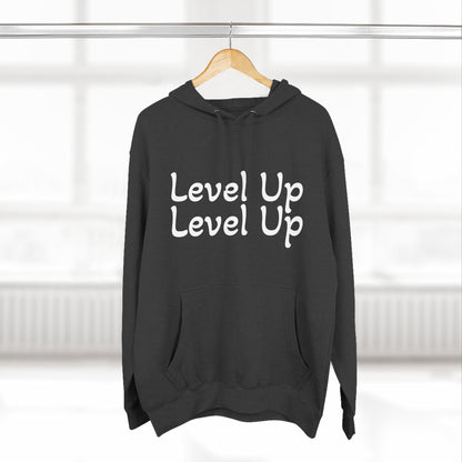 Level Up Fleece Hoodie, Cozy Graphic Sweatshirt, Gift for Dreamers, Casual Chic Hoodie, Unique Winter Apparel, Birthday Present