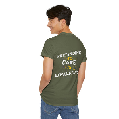Unisex Heavy Cotton Tee: "Pretending to Care is Exhausting" T-Shirt, Casual Wear, Everyday Humor Tee, Gifts for Friends, Relaxed Fit
