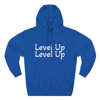 Level Up Fleece Hoodie, Cozy Graphic Sweatshirt, Gift for Dreamers, Casual Chic Hoodie, Unique Winter Apparel, Birthday Present