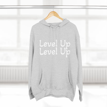 Level Up Fleece Hoodie, Cozy Graphic Sweatshirt, Gift for Dreamers, Casual Chic Hoodie, Unique Winter Apparel, Birthday Present