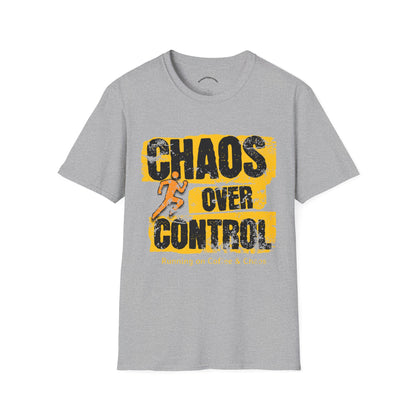 Chaos Over Control Unisex Softstyle T-Shirt - Motivational Shirt, Activewear, Running Tee, Gift for Runners, Casual Wear