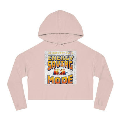 Energy Saving Mode Cropped Hoodie, Fun Sweatshirt for Women, Casual Wear, Unique Gift for Relaxation, Trendy Fashion